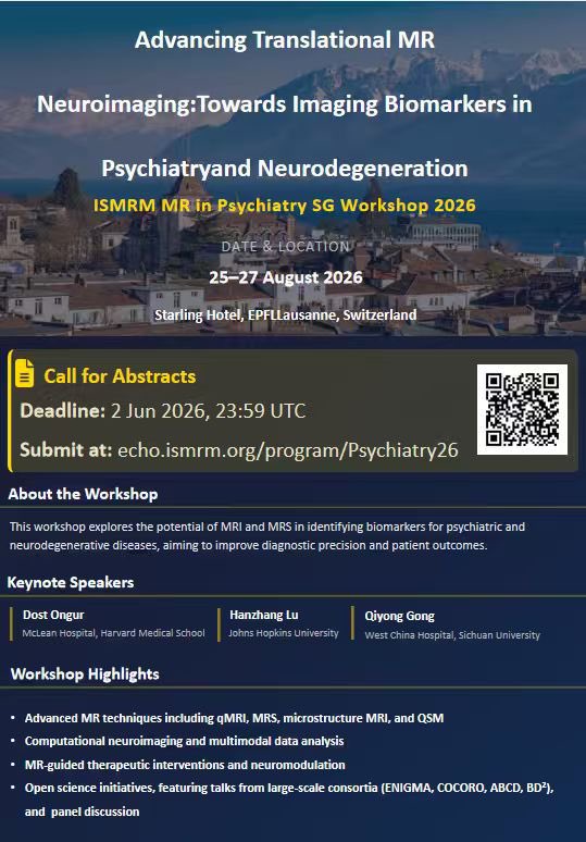 lijing_MR's tweet photo. 🚀 Excited to announce the ISMRM workshop:

🧠 Advancing Translational MR Neuroimaging: Towards Imaging Biomarkers in Psychiatry &amp; Neurodegeneration

📍 Lausanne, Switzerland
📅 25–27 Aug 2026

📢 Abstracts open now
🗓 Deadline: 2 June 2026

https://t.co/NIV9Qk8YmM https://t.co/8KRArLjc4a