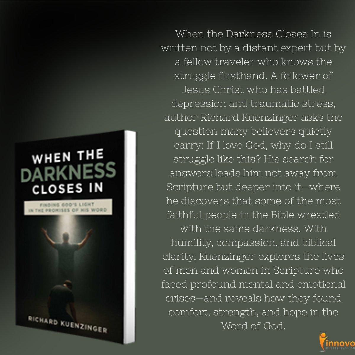 Innovopress's tweet photo. When the Darkness Closes In: Finding God's Light in the Promises of His Word by Richard Kuenzinger  https://t.co/uNyWh7ZVcG https://t.co/Fg06036uCe