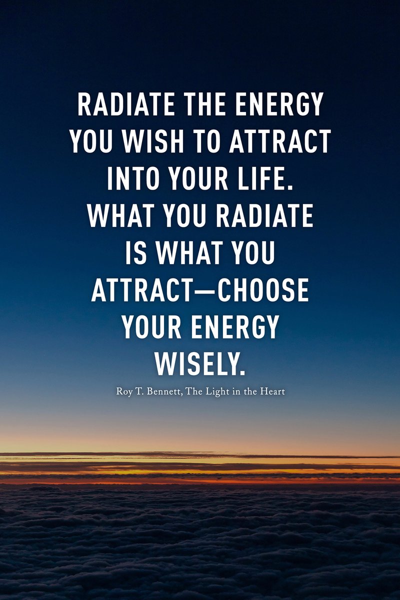 InspiringThinkn's tweet photo. Radiate the energy you wish to attract into your life. What you radiate is what you attract—choose your energy wisely.
Roy T. Bennett, The Light in the Heart https://t.co/1DBzxtM43B