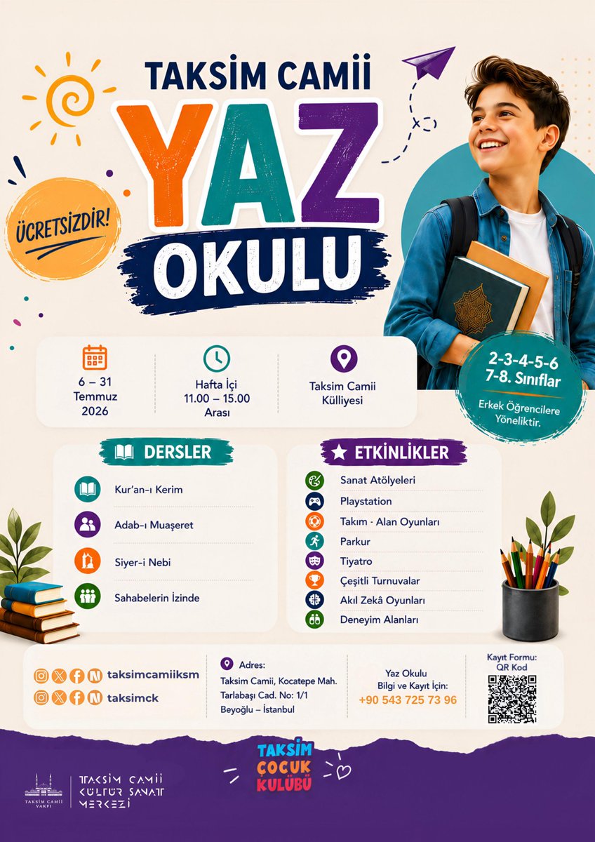taksimcamiiksm's tweet photo. Bu yazı sadece tatil olarak geçirmek istemeyenler için…

Taksim Camii Külliyesi bünyesinde düzenlenen Taksim Camii Yaz Okulu; öğrencileri ilim, ahlâk ve eğlenceyle buluşturan çok yönlü bir program sunuyor.

Kur’an-ı Kerim, Siyer-i Nebi ve Adab-ı Muaşeret dersleriyle temeller güçlenirken; sanat atölyeleri, oyunlar ve çeşitli etkinliklerle çocuklar hem öğreniyor hem sosyalleşiyor.

📅 6 – 31 Temmuz 2026
⏰ Hafta içi / 11.00 – 15.00
👦 2-3-4-5-6-7-8. sınıf erkek öğrencilere yöneliktir
🎯 Ücretsizdir

📌 Programda neler var?
• Kur’an-ı Kerim
• Adab-ı Muaşeret
• Siyer-i Nebi
• Sahabelerin İzinde

🎯 Etkinlikler
• Sanat Atölyeleri
• Playstation
• Takım Oyunları & Parkur
• Tiyatro ve Turnuvalar
• Akıl-Zekâ Oyunları
• Deneyim Alanları

Bu program yalnızca derslerden ibaret değil; çocukların disiplin, arkadaşlık, sorumluluk ve özgüven kazanacağı bir yaz süreci sunuyor.

📍 Taksim Camii Külliyesi’nde gerçekleşecektir
📍 Kontenjan sınırlıdır. Kayıt gereklidir.

🔗 Ön kayıt https://t.co/1GNHbMyV0L linkte mevcut bulunan formu doldurabilirsiniz.