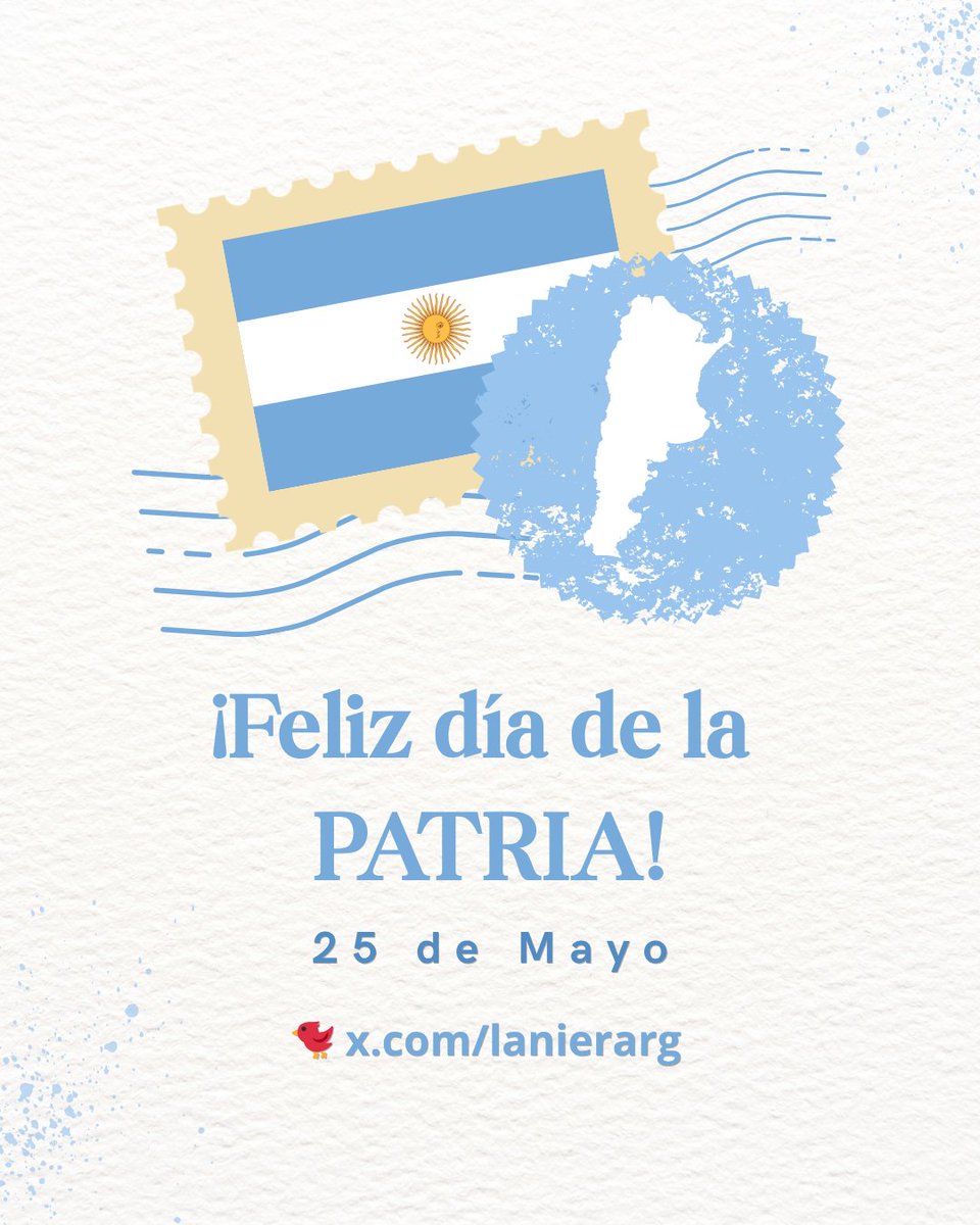 LanierArg's tweet photo. ¡Feliz día de la PATRIA!
25 De Mayo 🇦🇷

🐦 https://t.co/R8qKjaZsZK
.
.
.
#25deMayo #Argentina #VivalaPatria #RevolucióndeMayo https://t.co/IJulVG0ltU