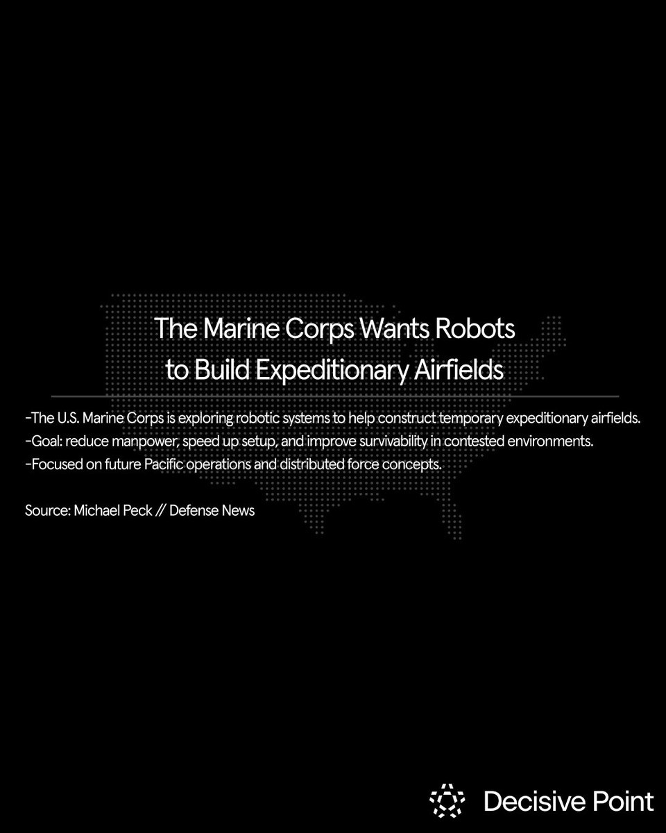 decisivepointvc's tweet photo. The Marine Corps is exploring robots capable of building Expeditionary Airfields in austere environments.

The future battlefield may include autonomous systems building the infrastructure before forces even arrive.

Source: Michael Peck — Defense News https://t.co/Sxp1EKpnyA