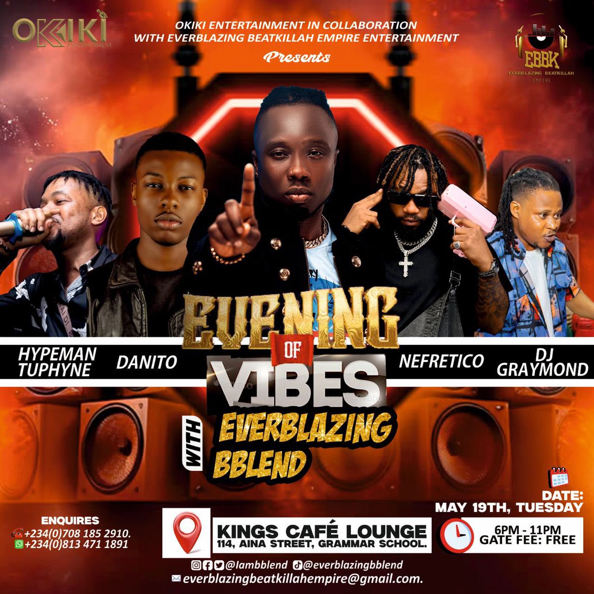 iambblend's tweet photo. OKIKI ENTERTAINMENT IN COLLABORATION WITH EVERBLAZING BEATKILLAH EMPIRE PRESENTS 
EVENING OF VIBES WITH EVERBLAZING BBLEND
VENUE: KINGS CAFE, 114, AINA STREET, GRAMMAR SCHOOL, LAGOS.
DATE: MAY 19Th, TUESDAY 
TIME: 6pm - 11pm 
GATE FEE: FREE
#JAPSMusicBoxLive https://t.co/WxKKsYmXqK