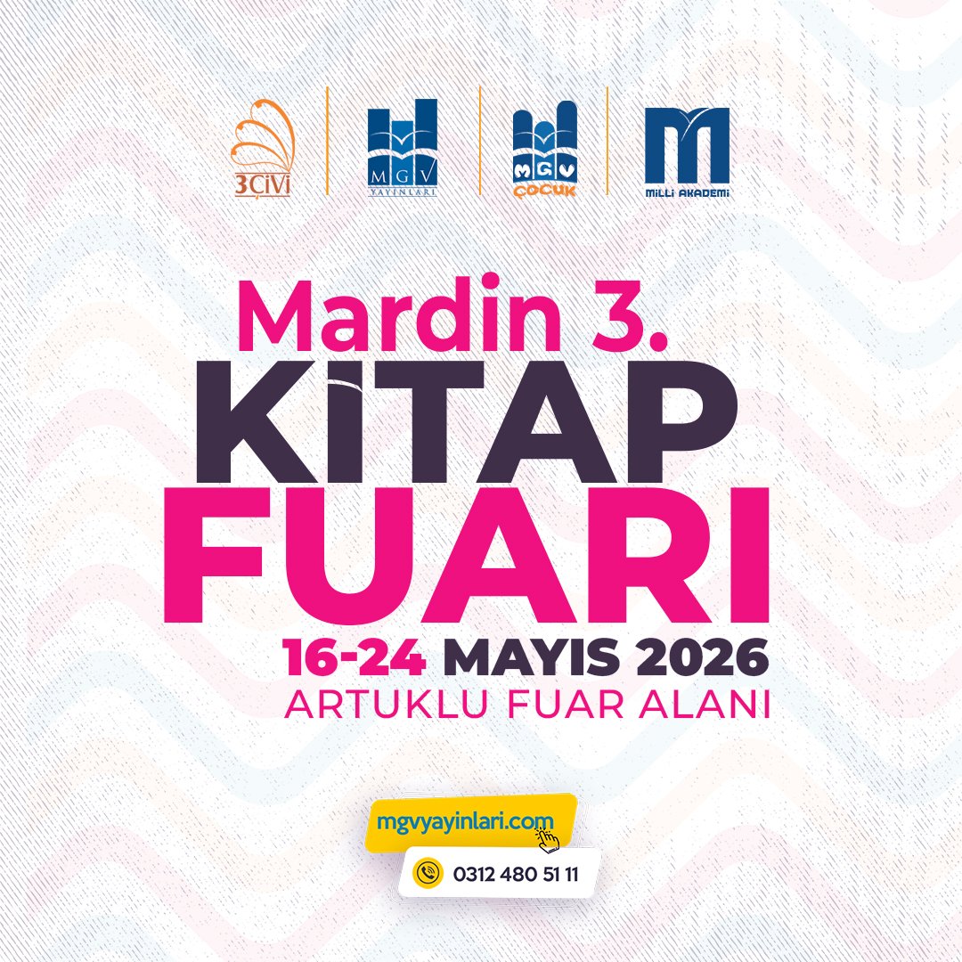 mgvyayinlari's tweet photo. Mardin 3. Kitap Fuarı’nda Buluşuyoruz!   
MGV Yayınları olarak standımıza bekliyoruz...😊 

🗓️ Tarih: 16 - 24 Mayıs 2026 
📌 Yer: Artuklu Fuar Alanı  
https://t.co/KYjfRukkhc 

#kitapFuarı #mardin #kitapfuarı #haber #sondakika https://t.co/t3XSijOtOi