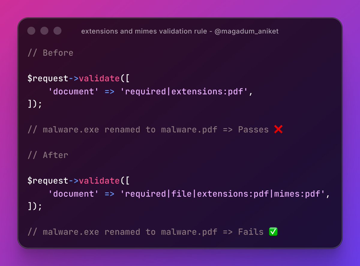 magadum_aniket's tweet photo. Hey Laravel Developers 👩‍💻

We often know that file uploads are one of the most common features of a typical web application.

But, oftentimes in many codebases, I have seen file upload validation being incomplete.

Generally speaking, developers only make use of the extensions rule to validate the type of file.

But this could be dangerous because extensions can be easily spoofed on the client side.

Hence, for file uploads, always make use of the mimes validation rule along with the extensions rule for additional security.

The mimes validation rule actually checks the file contents and throws a ValidationException in case the file contents do not match the given types.

#laravel #php