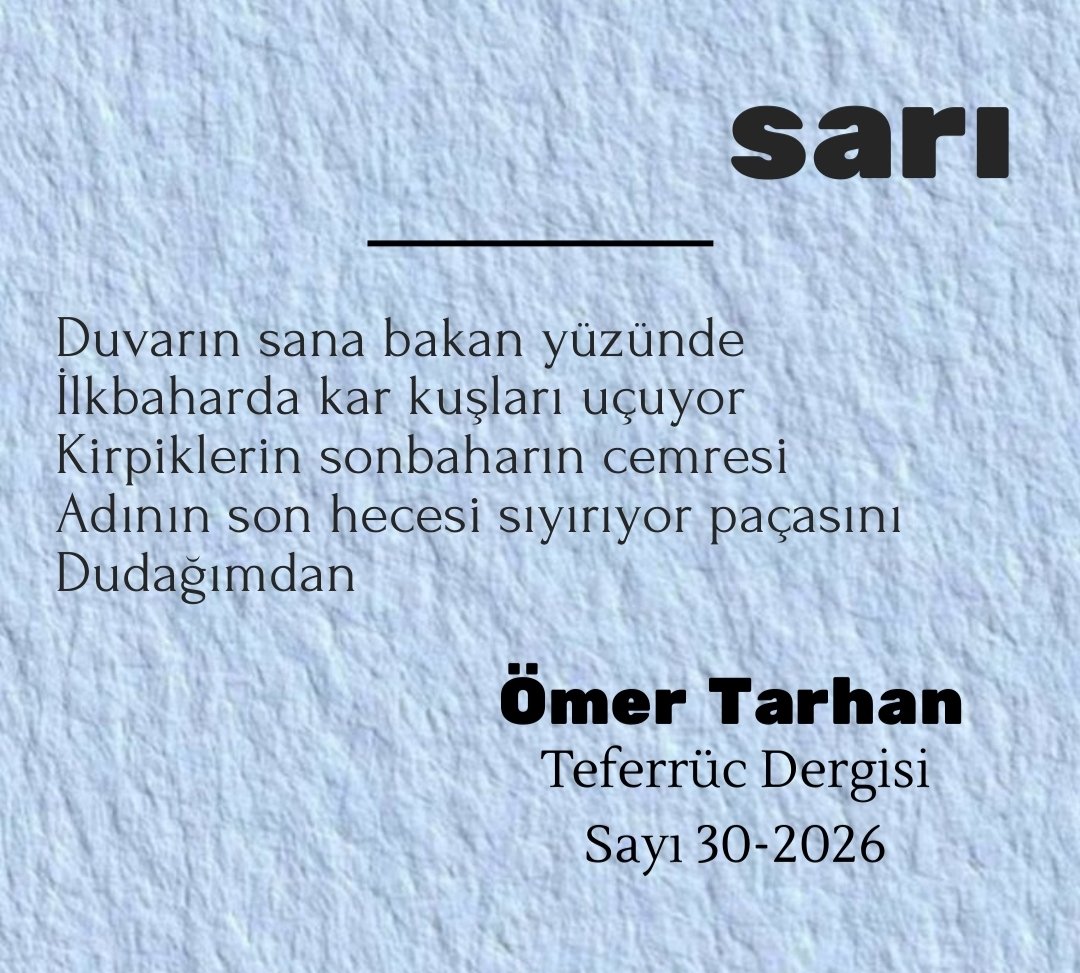 teferrucdergisi's tweet photo. Teferrüc Dil Kültür Sanat ve Edebiyat Dergisinin 30. sayısı'na Ömer Tarhan, Sarı başlıklı şiiriyle katkı sağladı.
#teferrücdergisi https://t.co/BHLC2elWRb