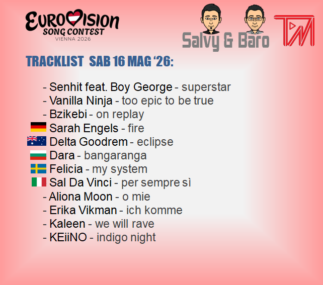 AleBaroAB's tweet photo. Tracklist #Eurovision sab 16 mag '26.
#pop #dance #musica #radio #tv #rai #escita https://t.co/FXIfCYsWid