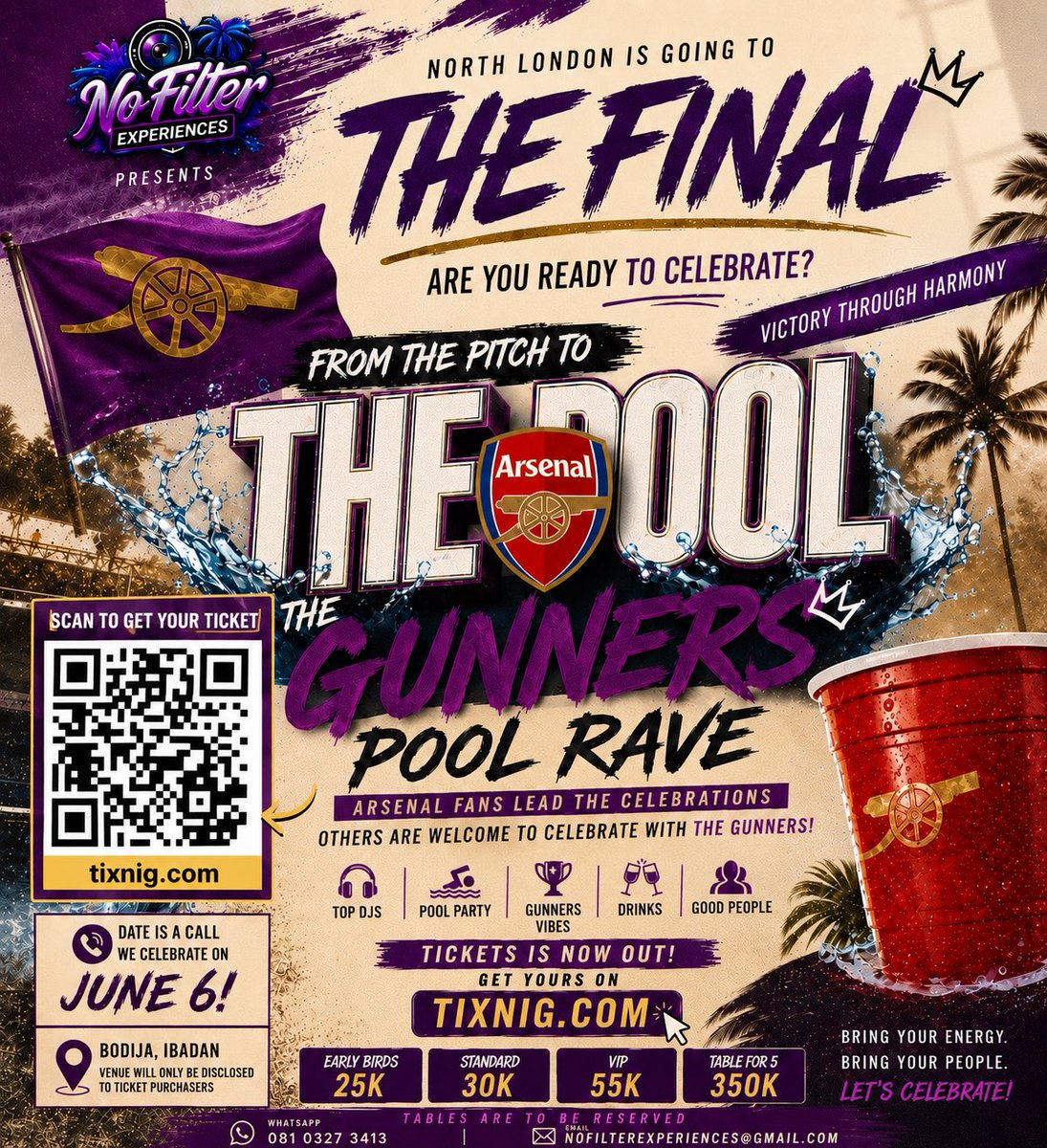 Mthc_Jayswitch's tweet photo. IBADAN… WE’RE COMING 💜🔥  
The city is about to feel Gunners energy like never before!  
June 6 — The Gunners Pool Rave 🌊🏆  
Tickets Out Now on https://t.co/6JdhL9YzLR 🎟️
@NFE_Africa 
https://t.co/42dOM9zMox

#TheGunnersPoolRave  
#NoFilterExperiences  
#NorthLondonToTheFinal  
#IbadanEvents  
#GunnersInIbadan