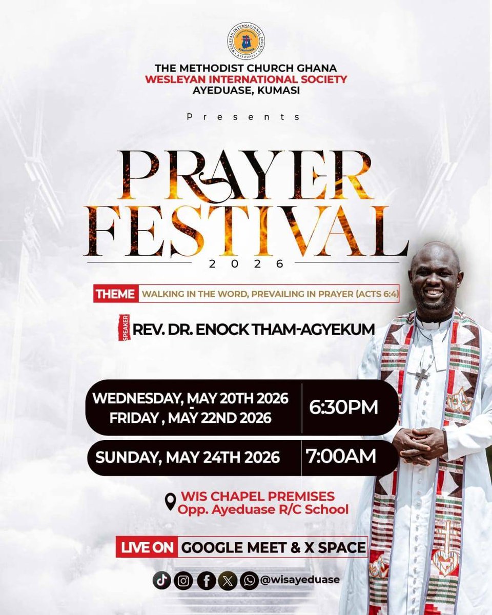 WISAyeduase's tweet photo. Expect an outpouring of the Holy Spirit, fresh fire, revival, and life-transforming encounters at PRAYER FESTIVAL 2026.

#WISAyeduase #AyeduaseCircuit #kumasidiocese #TheMethodistChurchGhana #MethodistChurchGhana https://t.co/uIQMf9nbCv