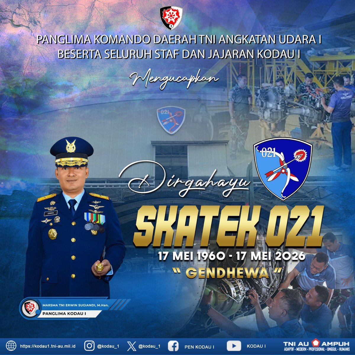 kodau_1's tweet photo. Panglima Komando Daerah TNI Angkatan Udara I beserta Keluarga Besar Kodau I mengucapkan 

Dirgahayu Skatek 021
Skadron Teknik 021 "Gendhewa" 
17 Mei 2026 https://t.co/IBhOJKQY3R