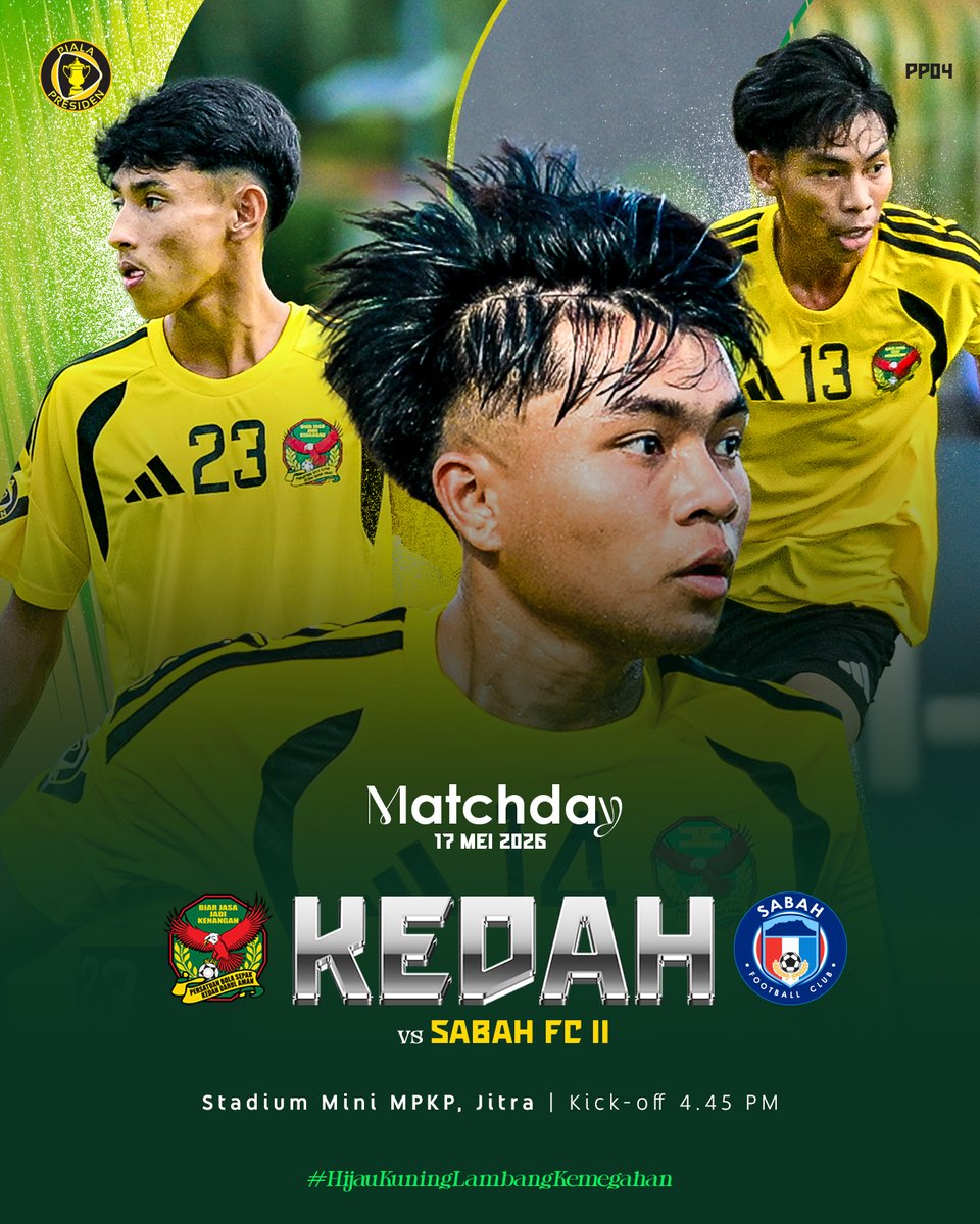 official_kfa's tweet photo. 🦅 HARI PERLAWANAN!
🏆 PIALA PRESIDEN 2026

Jom turun stadium ↙️

⚔️ Sabah FC II
🗓️ Ahad - 17 Mei 2026
🏟️ Stadium Mini MPKP, Jitra
⏱️ 4.45 Petang

#PialaPresiden #KEDSAB https://t.co/RrJpmIvqxm
