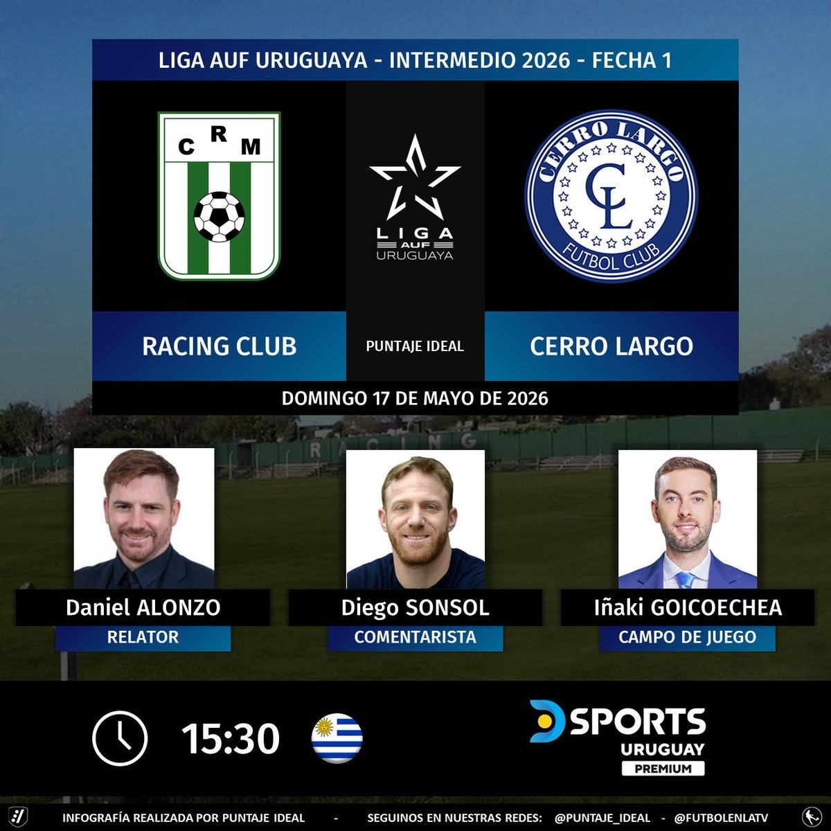 Puntaje_Ideal's tweet photo. ⚽ #IntermedioAUF 🇺🇾 | #Racing vs. #CerroLargo 
🎙 Relator: @coloalonzo 
🎙 Comentarista: @DiegoSonsol 
🎙 Campo de juego: @inakigoi 
📺 #DSportsUruguayPremium 🇺🇾 en los cables
🤳 #LigaAUFuruguaya - #AUF - #LigaUruguayaEnDSports - @DSportsUY
Dale RT 🔃 https://t.co/4WxGtbqDBF