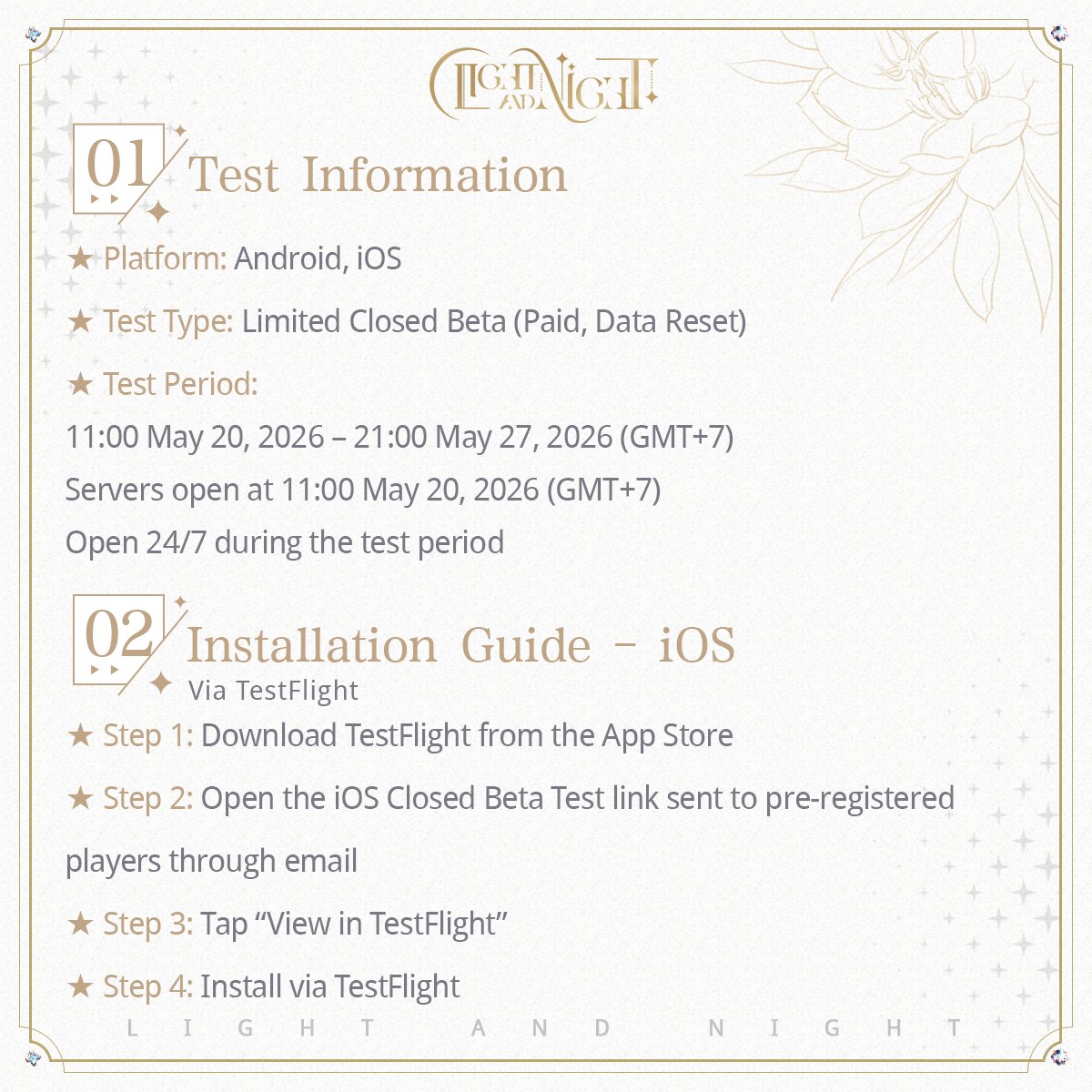 lightnnightsea's tweet photo. ✦ ANNOUNCEMENT ✦ CLOSED BETA TEST PREVIEW

The Closed Beta Test begins on May 20, 2026 and ends on May 27, 2026.
Blue Star is pleased to share the content available in this test, along with important details.

✨ Overview
✦ Platforms: Android, iOS
✦ Test Type: Limited Closed Beta (Paid, Data Reset)
✦ Access:
Game download opens at 11:00 (GMT+7), May 19, 2026.
Login and registration open at 11:00 (GMT+7), May 20, 2026
❗Once the registration limit is reached, downloads and registration will be closed.

✦ Pre-register now to join the Closed Beta Test: https://t.co/bfzB5La6TD

✨ Top-up Refund Rules
All top-up amounts will be refunded in the Open Beta Test.
Detailed instructions will be announced in future notices.

✨ Support & Feedback
✦ If you encounter any issues during the test, please contact Customer Support in-game.

✦ Join Discord: https://t.co/Y1ilSKnOJY
✦ Join Facebook Community: https://t.co/lWcAQxXj65

#LightandNight