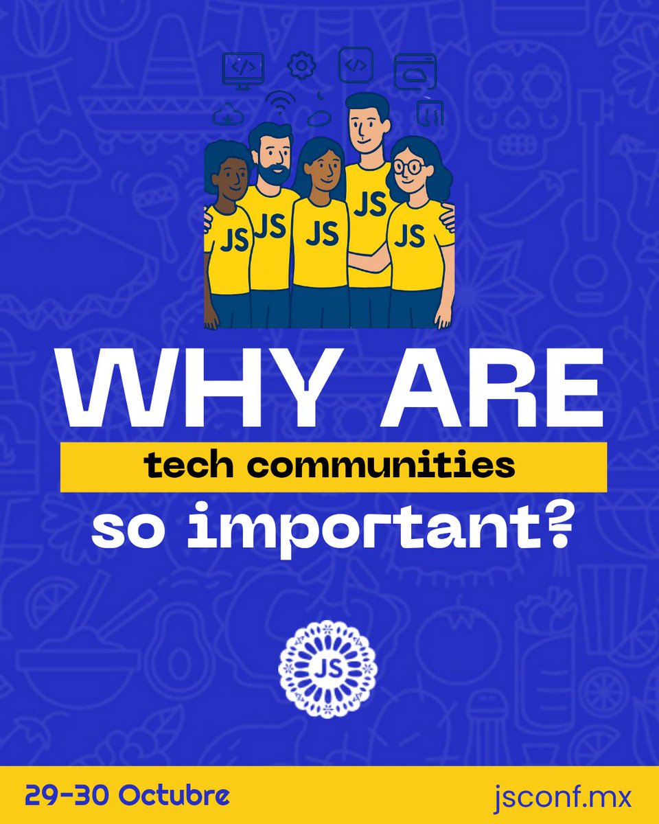 jsconfmx's tweet photo. Las comunidades son pieza clave en la creación de conocimiento, colectividad e impulso de la tecnología. 

¿Formas parte de alguna? Regístrala en https://t.co/okY0ORovBs https://t.co/PuyceKJhor
