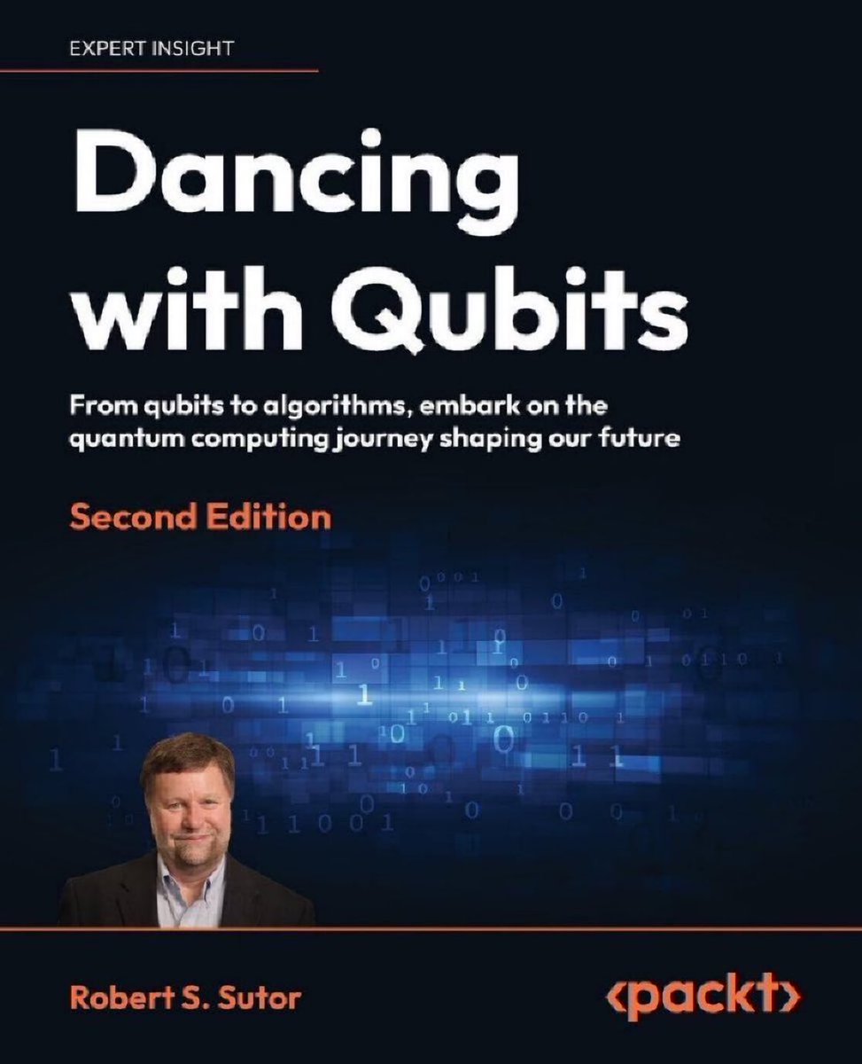 KirkDBorne's tweet photo. Dancing with Qubits — From qubits to algorithms, embark on the Quantum Computing journey shaping our future: https://t.co/Zuz6bCpJ1w [2nd Edition] v/ @PacktDataML

Covers Quantum Machine Learning and AI 
——————
#ComputerScience #ComputationalScience https://t.co/P85fS8AIDq