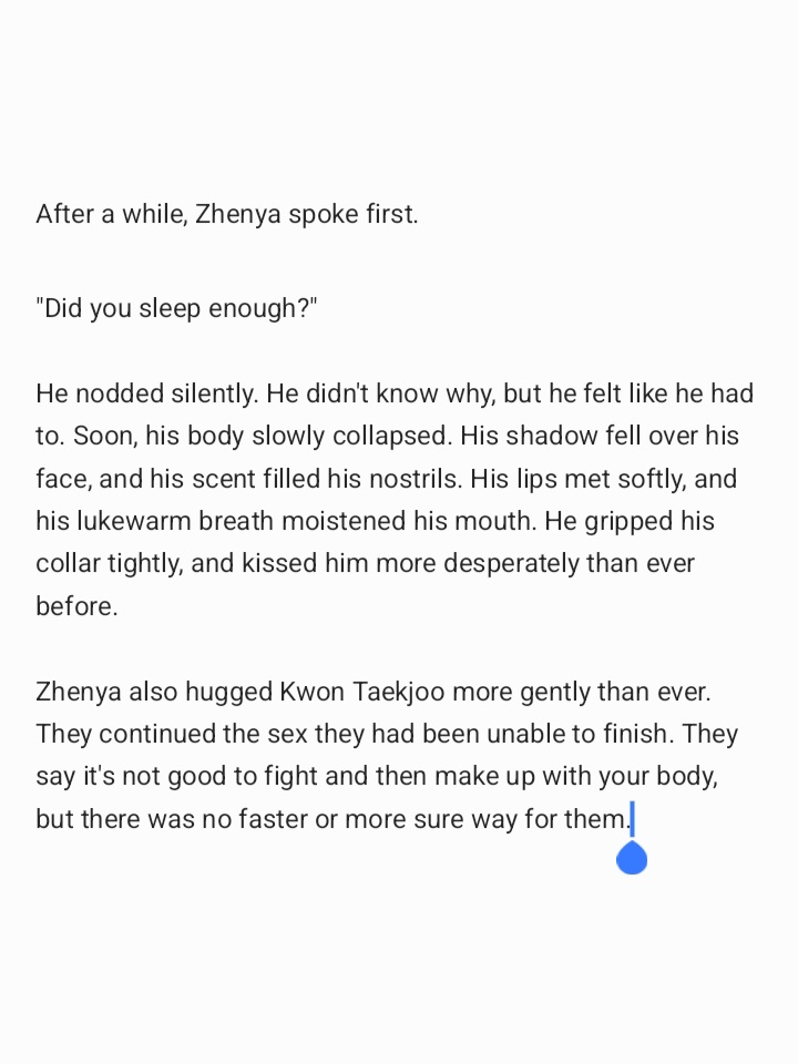 aerieszephy's tweet photo. ⚠️ Novel Spoiler

Reading Boyseason’s Q&A answer about Zhena's thoughts during/after their argument in Volume 5's side stories adds an entirely new layer of emotion for me. Oh. my. God.

When I first read this scene in the novel from Taekjoo's pov, I was already overwhelmed with mixed emotions. Even without direct access to Zhenya's inner thoughts, bec i could still feel his silent anger and hurt through Taekjoo's narration alone.

Zhenya is unsually silent, he didnt even move, or lash out, didnt even push Taekjoo to continue their confrontation. He remains silent and expressionless, even when Taekjoo slept beside him, which only makes it more obvious that he is hurt 😭

But thw author's qna reveals the emotional chaos hidden beneath that calm exterior bec internally, he is already spiraling thru anger, hurt, insecurity, and self-doubt.

Likeee imagine Zhenya?!?!?! The ever confident Zhenya?!?@?!? Having self-doubts? The same man who always appears composed and in contril??

Yet here he is wondering whether he should leave Taekjoo for good after being treated that way. One moment he is considering destroying the NIS. And then next, he immediately restrains himself because he knows that if he crosses that line, Taekjoo might leave and hate him forever.

That thought alone says everything. It really shows how deeply Taekjoo affects him.

For perhaps this is the first time, Zhenya fully realizes that Taekjoo's feelings are the one thing he cannot control. Bec he cannot buy Taekjoo's love or threaten him into staying. And he knows he cannot destroy whatever  that competes for Taekjoo's attention.

He kept questioning himself what he did wrong and how much he should compromise.?? Circling thru those questions  and still couldnt find the answer is genuinely heartbreaking. 
These are the questions and thoughts of someone who desperately wants to be loved but does not know the correct way to maintain that love.

But what makes this scene even more moving is that "shameless" act of Taekjoo resolves all of Zhenya's fear. With that one simple act: he came back. 

Even without formal and verbal apology, Taekjoo just simply returns and crawls into bed beside him.
For someone like Taekjoo, whose feelings are often expressed more thru actions than words, that gesture says everything(even if he doesnt even know it himself) means "I'm here. I still choose you."

And perhaps, for Zhenya that was more than enough.

Bec Taekjoo comes back of his own free will. Zhenya does not force him. He does not chase after him. Taekjoo returns because he wants to.

That voluntary choice means more to Zhenya than any verbal reassurance ever could.

Boyseason's description that all of Zhenya's worries "melted away like snow" perfectly captures what he truly wants, a simple confirmation that Taekjoo still chooses him.

Because the moment he receives that reassurance, all of his anger, resentment, and fear disappear almost instantly.

And then now  he laughs at himself because he realizes, once again, just how soft he is when it comes to Taekjoo.

Zhenya becomes painfully aware of how completely his emotional state depends on him. He recognizes his own helplessness and is almost embarrassed by how easily Taekjoo can undo him.

And honestly, that realization of him makes this scene hurt even more for me 🥹

And the way he asks Taekjoo if he's done sleeping, as if simply acknowledging that he has been waiting 🥹🥹🥹 then kisses and holds him gently than ever 🥹🥹🥹 and Taekjoo kisses him back with a desperation that says everything he can't put into words.

And I think that desperation carries all the guilt he's been holding onto, the longing he felt even while they were apart, the exhaustion from his mission, and the overwhelming relief of finding that Zhenya is still there, still willing to take him back without demanding a single explanation first. 🥹

#CodenameAnastasia 
#코드네임아나스타샤