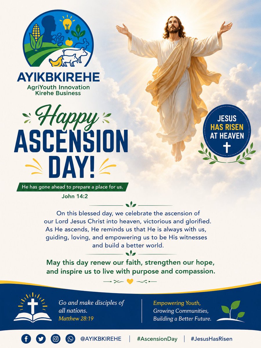 AYIKBKIREHE's tweet photo. Happy Ascension Day from AYIKBKIREHE β¨π
Today we celebrate the ascension of Jesus Christ into heaven β a symbol of hope, faith, victory, and eternal love.
May God bless you and your families abundantly. ππ
#AscensionDay #JesusHasRisen #AYIKBKIREHE https://t.co/Ev34HOmnRv