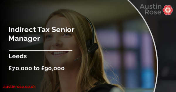 austinroseassoc's tweet photo. New opportunity! Indirect Tax Senior Manager, £70,000 to £90,000 - #Leeds. https://t.co/a36mcUGeJt https://t.co/YyvJH3pG5p
