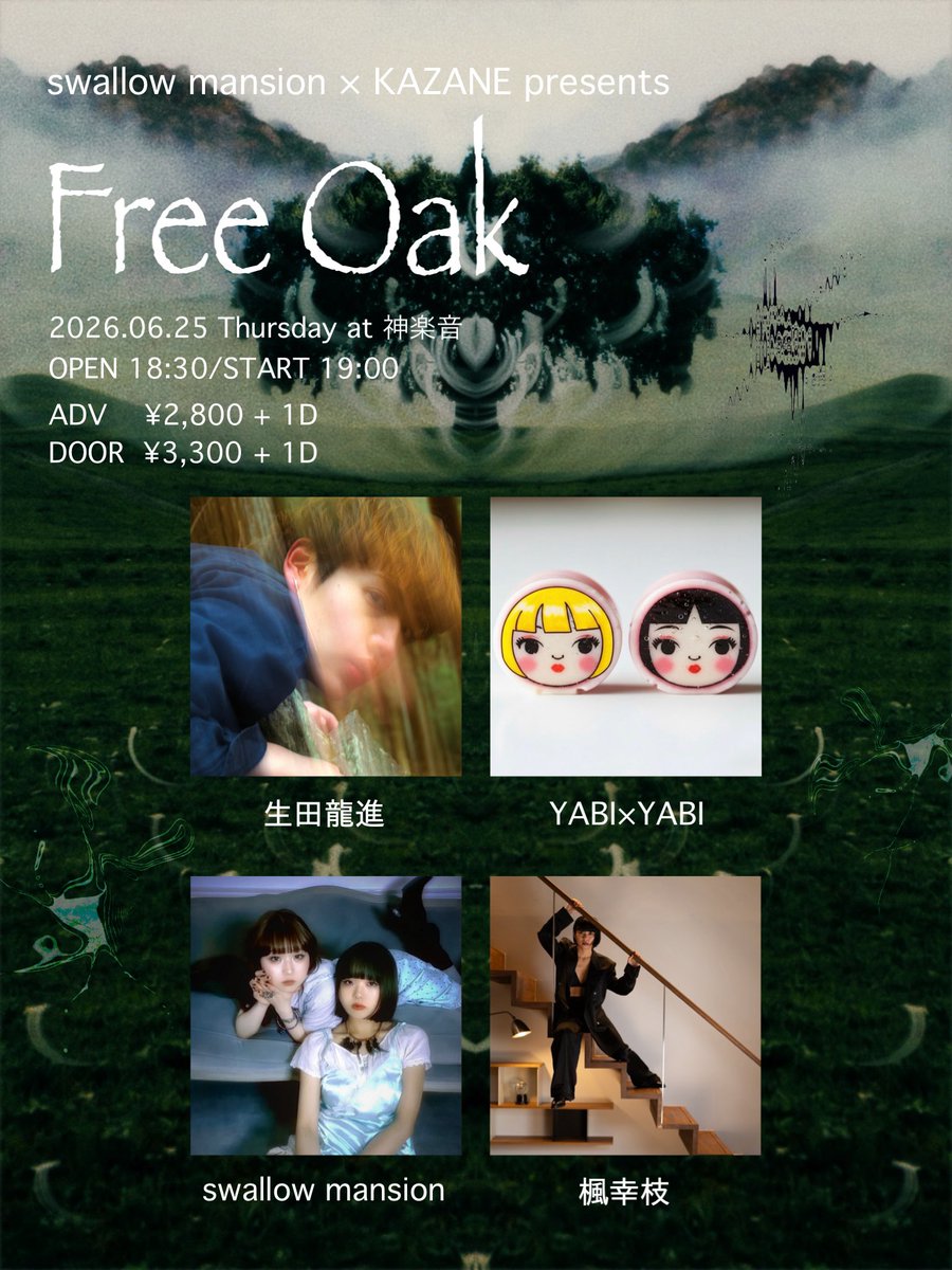 swallowmansion's tweet photo. swallow mansion × KAZANE presents
“Free Oak”

2026.06.25 (木)
OPEN 18:30 / START 19:00
ADV ¥2,800 ＋1D / DOOR ¥3,300 ＋1D

at.神楽音

LIVE:
生田龍進
楓 幸枝
swallow mansion
YABI×YABI
⁡
ぜひ遊びに来てね⛰️🏔 https://t.co/qvRnIbt3kd