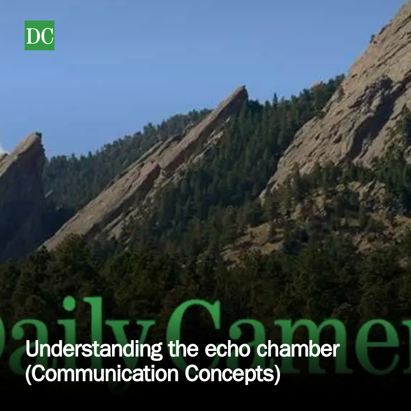 Understanding the echo chamber (Communication Concepts)