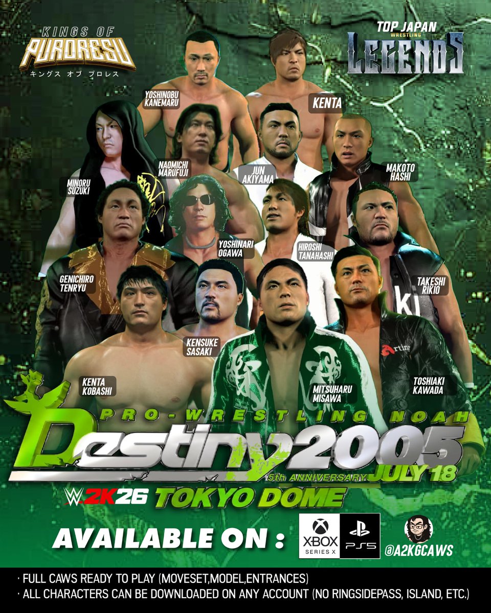 Leviathan_Scale's tweet photo. #WWE2K26 @KINGSPURO X #TOPJAPANLEGENDS . PACK/TEASER #1 - Destiny 2005 . NOW ON CC.
Includes: 14 Wrestlers 👇👇(Ready to play)
- NOAH Destiny 2005 Arena
🔖TAGS: TJL,KOP
Please share your clips of your experience using the characters, thanks 4 the support 💪🐸
#caws #puroresu https://t.co/IWChhKSLmV