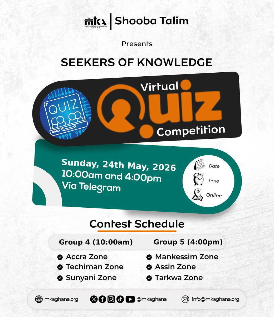 mkaghana's tweet photo. 📚 SEEKERS OF KNOWLEDGE – 2ND EDITION

🗓 Sunday, 24th May 2026
📍 Via Telegram
⏰ Group 4 – 10AM
Accra | Techiman | Sunyani

⏰ Group 5 – 4PM
Mankessim | Assin | Tarkwa

#SeekersOfKnowledge #MKAGhana #VirtualQuiz https://t.co/gGKdBZpkAH