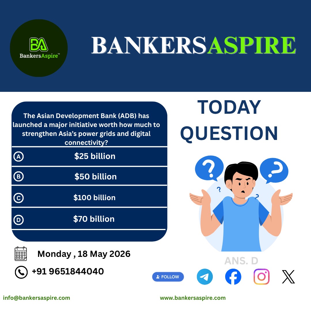 bankersaspire's tweet photo. Today’s Current Affairs Question by BankersAspire! 📚
💬 Comment your answer below and keep boosting your preparation for Banking & Competitive Exams! 🚀#BankersAspire #CurrentAffairs #DailyQuiz #ADB #AsianDevelopmentBank #BankingAwareness #BankExamPreparation #IBPS #SBIClerk https://t.co/1lagPyMKU4