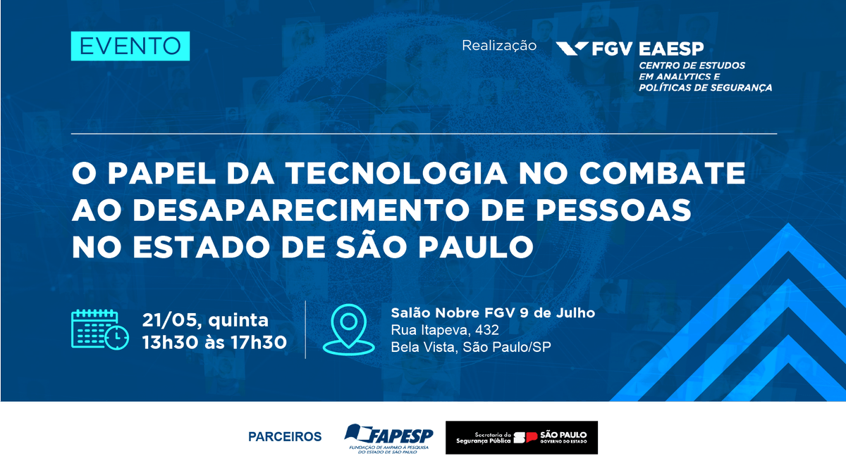 fgvanalytics's tweet photo. 21/05, o FGV Analytics realiza o evento presencial “O papel da tecnologia no combate ao desaparecimento de pessoas no Estado de São Paulo”.

https://t.co/qoJdcKvI9k

#FGVAnalytics #SegurançaPública #Tecnologia #PolíticasPúblicas https://t.co/ntRXJKOG1t