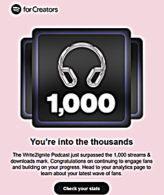 Write2Ignite's tweet photo. We're so excited for our podcast, started just 1 year ago. Spotify let us know we've  surpassed 1,000 streams and downloads. Have you listened in yet? Spotify-- https://t.co/5zy6N6uUI8 https://t.co/Ri3GO9ir37