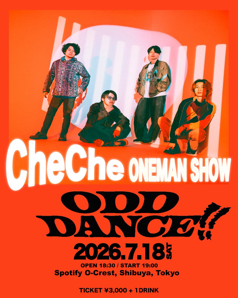 cheche_band's tweet photo. #CheChe One Man Show
『ODD DANCE!!』
2026年7月18日(土)
Shibuya Spotify O-Crest
OPEN 18:30 / START 19:00
🎟️チケット先着一般販売受付中 ✔︎
(来場特典CDプレゼント)
https://t.co/tuvDpnqk7i https://t.co/XdLqa7f5gy