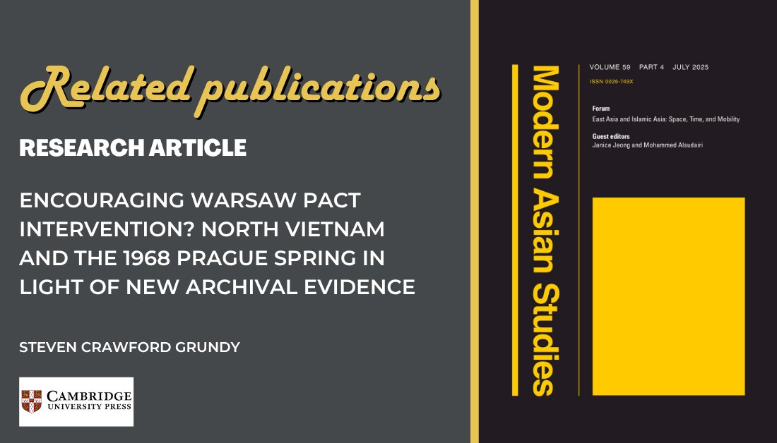 GlobalSixties's tweet photo. We would like to draw your attention to a related publication on "Encouraging Warsaw Pact intervention? North Vietnam and the 1968 Prague Spring in light of new archival evidence" by Steven Crawford Grundy in Modern Asian Studies. Read: https://t.co/ykWvoXHkHR 

@CambridgeCore https://t.co/8eTyEDnk66