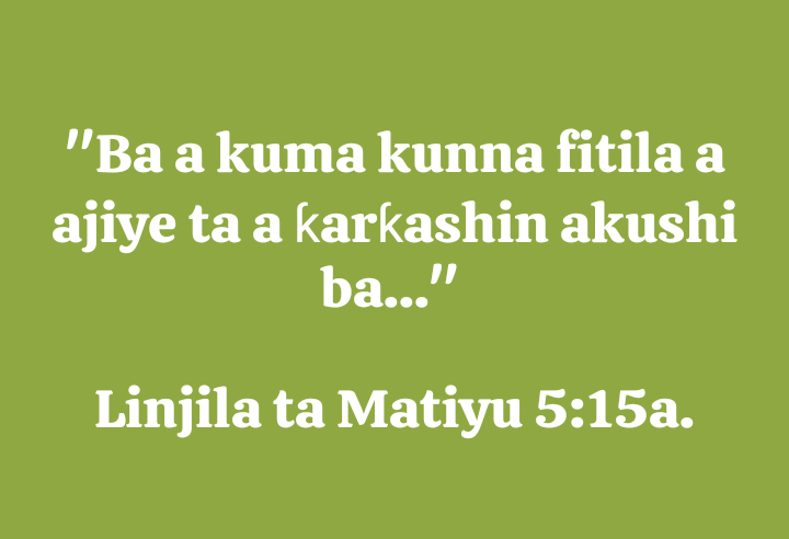jphilosopherj's tweet photo. Matthew 5:15 Hausa Version . https://t.co/T3snBaX6E3