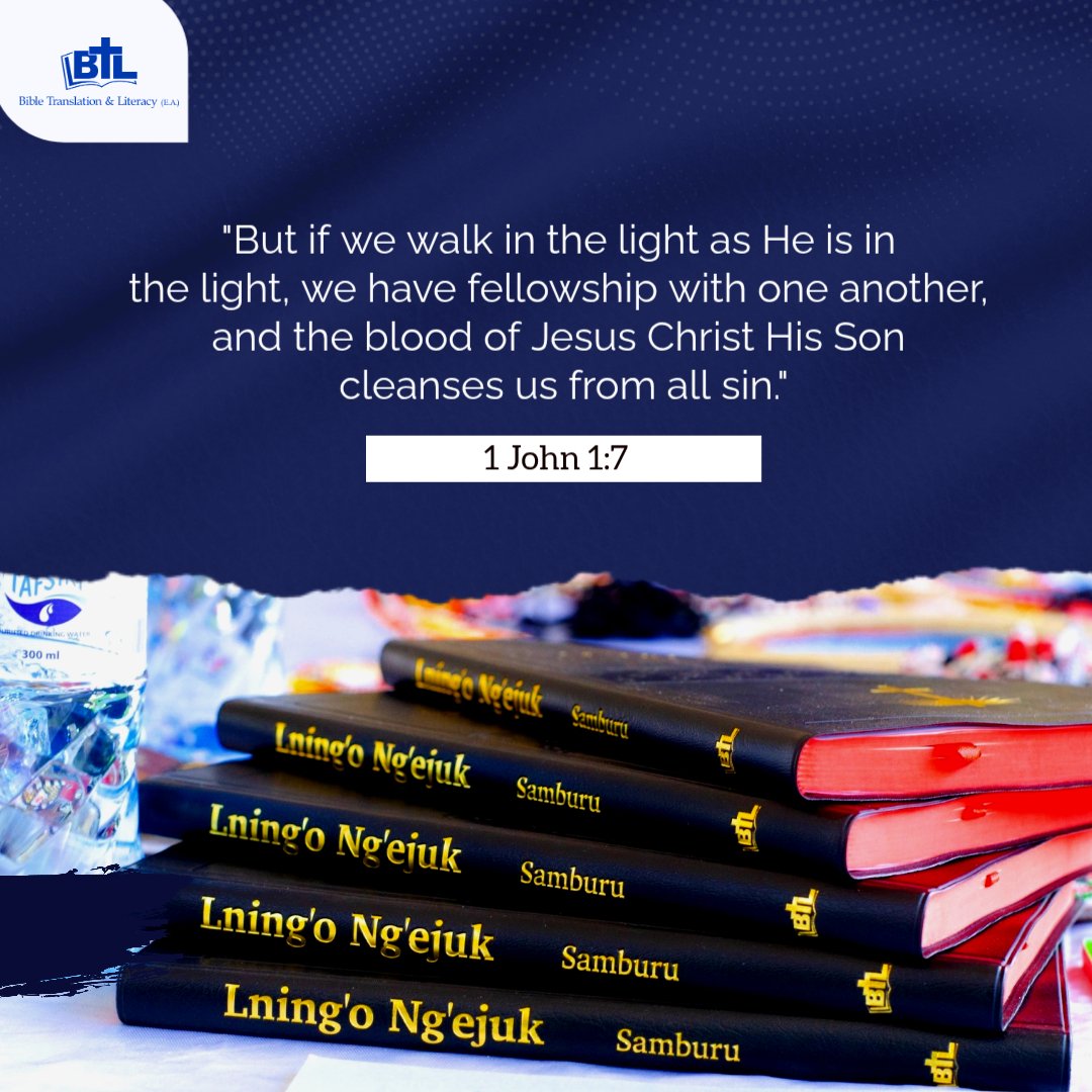 BTL_EA's tweet photo. "If we walk in the light as He is in the light, we have fellowship with one another, and the blood of Jesus Christ His Son cleanses us from all sin." 1 John 1:7 NKJV

#walkinginthelightofGod #WordOfGod #scripturesinheartlanguage #bibletranslation https://t.co/n0RXb4Iu2e