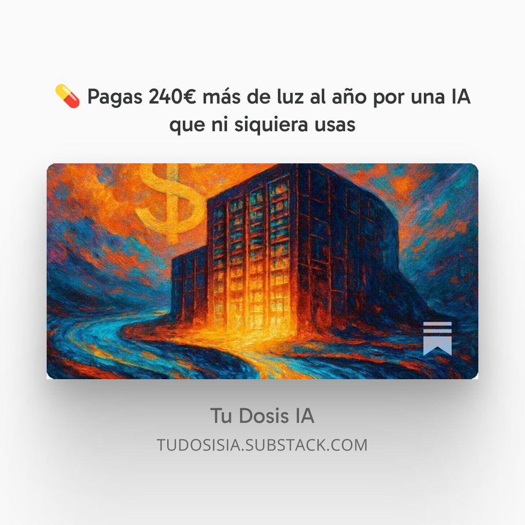TuDosisIA's tweet photo. Microsoft, Amazon, Meta y Google te están subiendo la factura de la luz. Y ni te has enterado.

76% más cara en un año en EE.UU. El regulador no se anda con rodeos: la culpa son los centros de datos de IA.

240€  extra al año por hogar. Y da igual si usas ChatGPT a diario o si no has  tocado un chatbot en tu vida: pagas su entrenamiento exactamente igual.

Tu dosis, hoy 👇 💊
https://t.co/AF9qYpDyS3