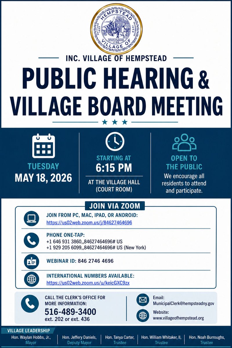 HempsteadVill's tweet photo. Public Hearing &amp; Village Board Meeting

Tuesday, May 18, 2026
6:15 PM
Village Hall – Court Room
Zoom: https://t.co/SSg8mDnMsh
Webinar ID: 846 2746 4696
Open to the public. Residents are encouraged to attend and participate.

📞 (516) 489-3400 ext. 202 or 436 https://t.co/D5x74JmSxS
