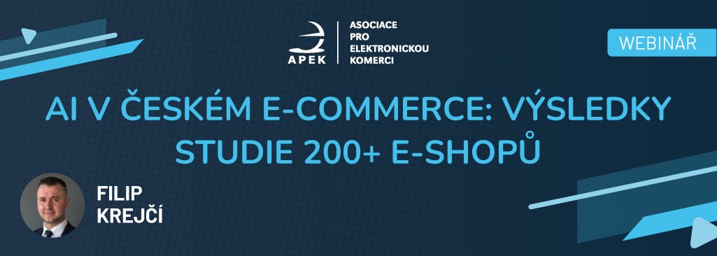 APEKcz's tweet photo. WEBINÁŘ APEK | AI v českém e-commerce: výsledky studie 200+ e-shopů

Kdy: čtvrtek 21. 5., 10:00
Lektor: Filip Krejčí

Pro členy APEK zdarma, přihlášení v Komunitě: https://t.co/KSN93vlUs4 https://t.co/gc3pe58VSD