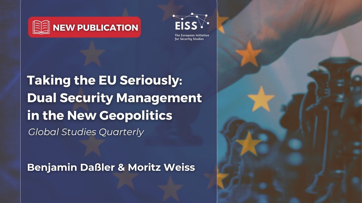 EISSnetwork's tweet photo. 🚨Interested in #Geopolitics and the #EU? Read the latest paper by #EISS Secretary General Moritz Weiss and Benjamin Daßler: “Taking the EU Seriously: Dual Security Management in the New Geopolitics” (@GSQ_Journal)

🧷Open access: https://t.co/QV2Z7FTEMk https://t.co/i0EilCLjok