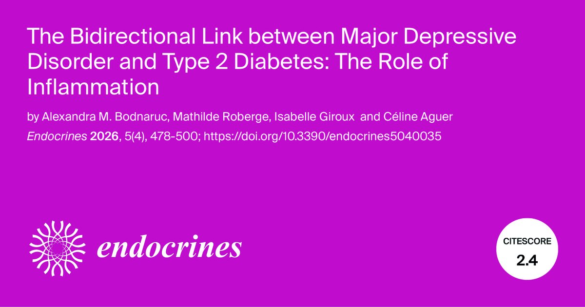 Endocrines_MDPI's tweet photo. #mdpiendocrines Top Cited Papers in 2024-2025! 
The Bidirectional Link between Major Depressive Disorder and Type 2 Diabetes: The Role of Inflammation
https://t.co/UpMQZ5kie4
@MDPIOpenAccess @MediPharma_MDPI @Scilit_
#endocrines #hormones #depression #Type2Diabetes #obesity https://t.co/xuJwPR2E6h