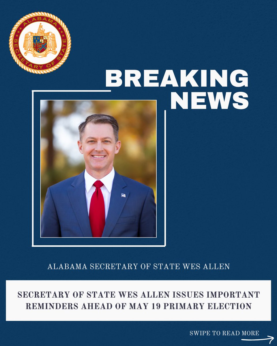 alasecofstate's tweet photo. Press Release: Secretary of State Wes Allen Issues Important Reminders Ahead of May 19 Primary Election

Read more here: https://t.co/6lk3NwLxlM

#alpolitics https://t.co/GRKrJCsWNj