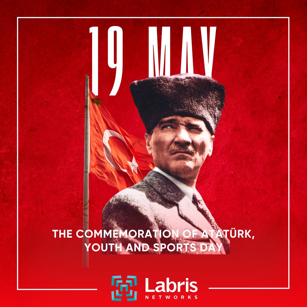 LabrisNetworks's tweet photo. We proudly celebrate May 19, the symbol of our independence and a day entrusted to the youth by Gazi Mustafa Kemal Atatürk.
Happy Commemoration of Atatürk, Youth and Sports Day.
#May19 #CommemorationOfAtaturkYouthAndSportsDay https://t.co/utjQ6iJLqx