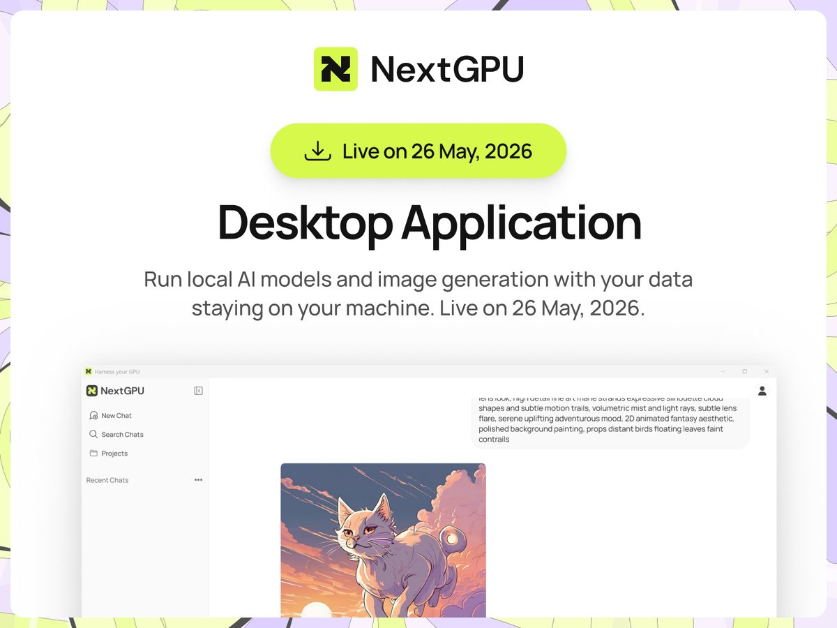 NextGPU's tweet photo. NextGPU Desktop App (Alpha) goes live on May 26, 2026.

Run private AI directly on your own machine, local models, image generation, and no unnecessary external API exposure.

Check the system requirements: https://t.co/AEuDOXrHus

Private AI starts on your computer. https://t.co/dsH9JGa8YX