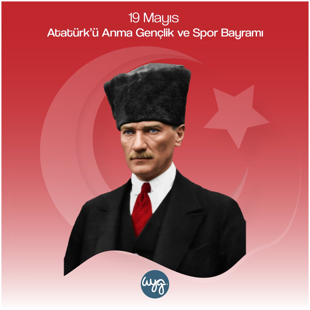 WygTurkiye's tweet photo. 19 Mayıs 1919, Türk milletinin tam bağımsızlık ve özgürlük temennisini inanca kavuşturacak, kurtuluş ateşinin yakılıp Milli Mücadele’nin başlatıldığı gündür. 

WYG Türkiye olarak bu anlamlı günde, Atatürk’ü Anma Gençlik ve Spor Bayramımızı coşku ve sevinçle kutluyoruz.

#19Mayıs https://t.co/x8dIVzeZQO