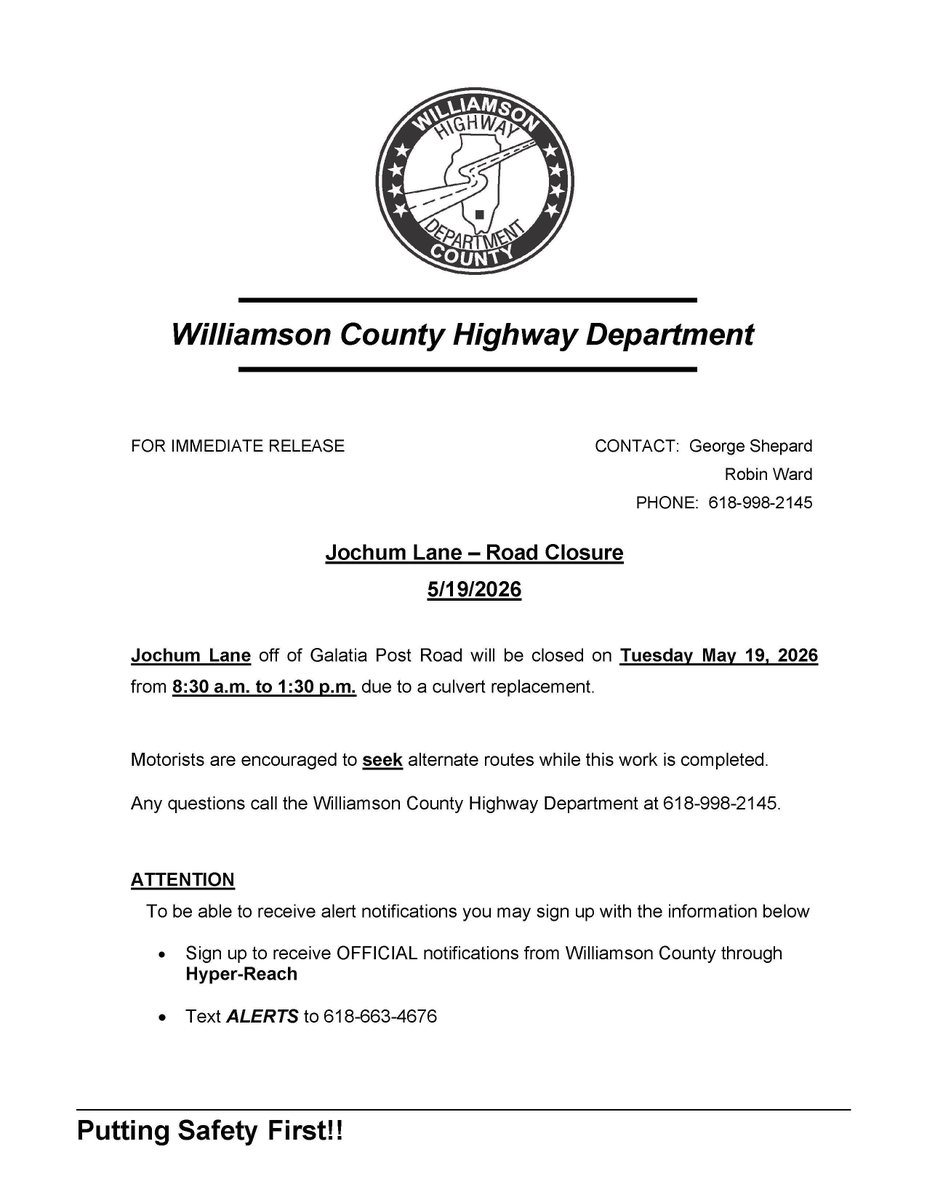 WilliamsonCoun3's tweet photo. Jochum Lane off of Galatia Post Road will be closed on Tuesday May 19, 2026 from 8:30 a.m. to 1:30 p.m. due to a culvert replacement.
Motorists are encouraged to seek alternate routes while this work is completed.
Any questions call the WCHD at 618-998-2145. https://t.co/5uAl3UZTsE