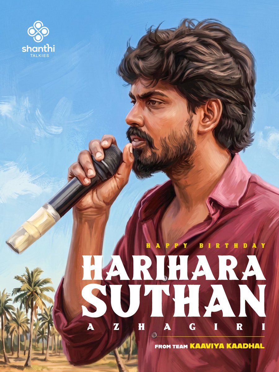 ShanthiTalkies's tweet photo. Happy Birthday to our Director #HariHaraSuthanAzhagiri ✨
#kaaviyaKaadhal https://t.co/oMDWmrMbjp