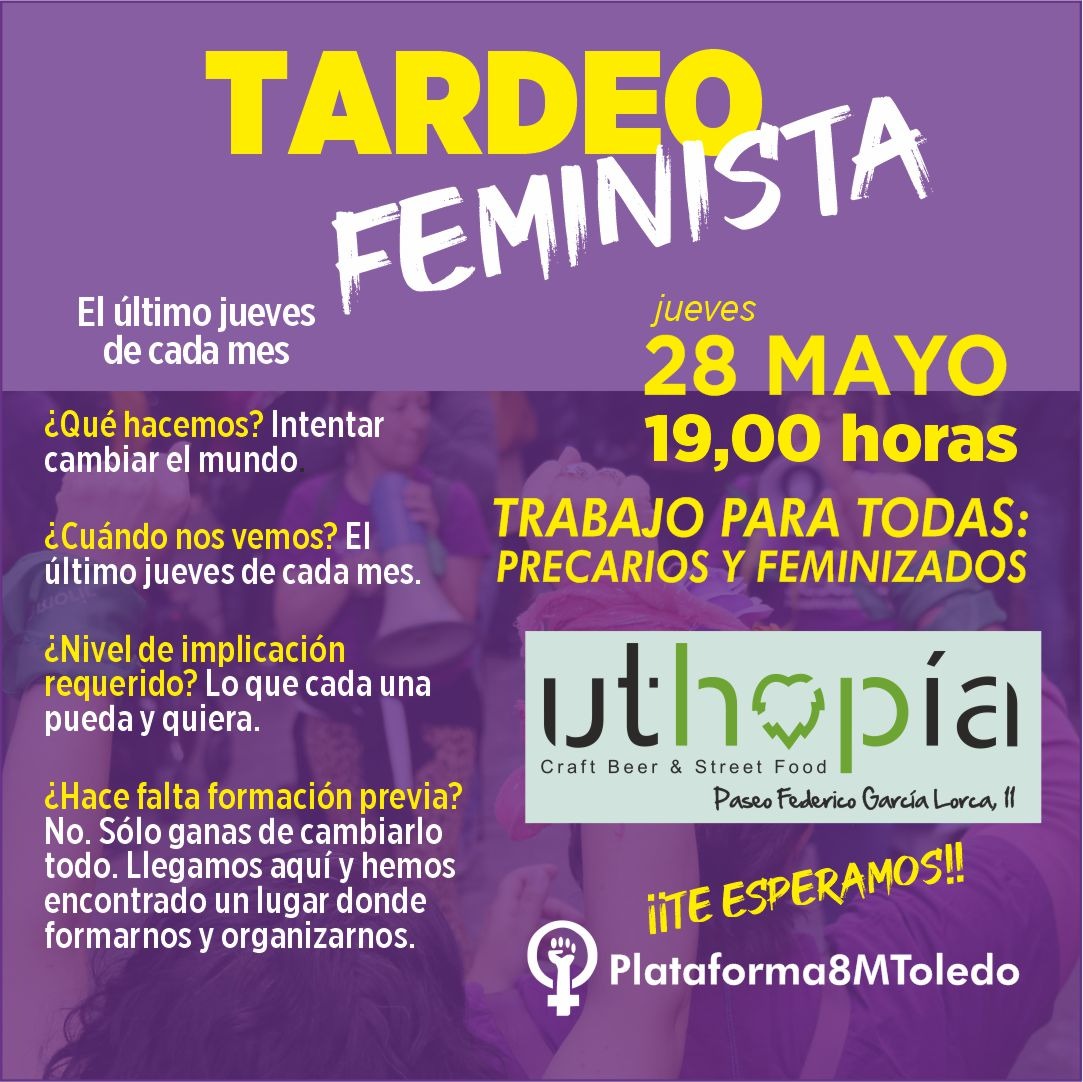 8m_toledo's tweet photo. TARDEO FEMINISTA 

TRABAJO PARA TODAS: PRECARIOS Y FEMINIZADOS.
28 de mayo, jueves 
19 horas
En Uthopia (Paseo Federico García Lorca, 2)

TE ESPERAMOS!!!! https://t.co/rei93ClU0X