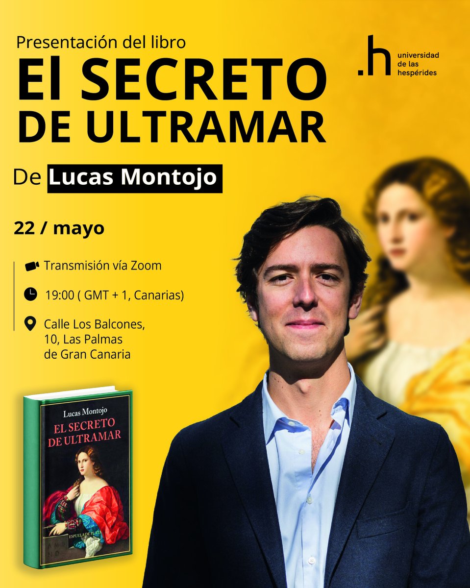 UnivHesperides's tweet photo. Te invitamos a la presentación de El secreto de ultramar, la última novela de Lucas Montojo, una historia basada en hechos reales sobre las mujeres que viajaron desde España hasta la recién fundada Ciudad de México en el siglo XVI, persiguiendo oportunidades, libertad y un nuevo comienzo.