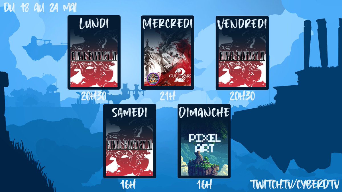 CyberDtv's tweet photo. Cette semaine on continue la découverte de Final Fantasy 6 #FF6 , de Guild Wars 2 et on essaiera de faire du Pixel Art ce dimanche ! 

https://t.co/yqYGATRtF1 https://t.co/0d1E5FnUkM
