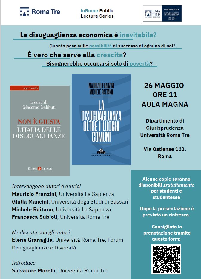 MorelliSal's tweet photo. La disuguaglianza economica è inevitabile? Quanto pesa sulle possibilità di successo di ognuno di noi? È vero che serve alla crescita?
Ne parliamo il 26 maggio a @Giur_Roma_Tre con autori e autrici di due libri sulle disuguaglianze. Prenotazione consigliata
👇👇👇 https://t.co/75ZeViHZw0