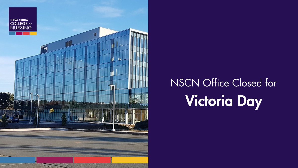 NSCollegeNurses's tweet photo. The NSCN office is closed today, Monday, May 18th. On behalf of the NSCN Board and staff, we wish you all a safe and happy Victoria Day! https://t.co/eelT5chHms