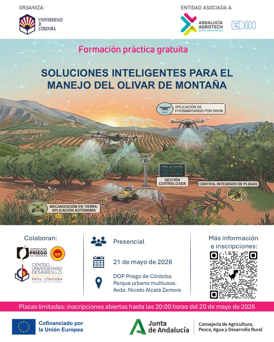 CoopsAgroAND's tweet photo. 🔴 Apúntate al curso presencial gratuito  'Soluciones inteligentes para el manejo del olivar de montaña' que organiza @Univcordoba en #Priego de #Córdoba en el marco de @DIHAndAgrotech @edih_net 
➡️Innovaciones en robótica agrícola y mecanización avanzada aplicadas al #olivar 
🗓️21 mayo ⌚️8:30 h. - 18:30 h. 
✍️https://t.co/188NjNnOZR